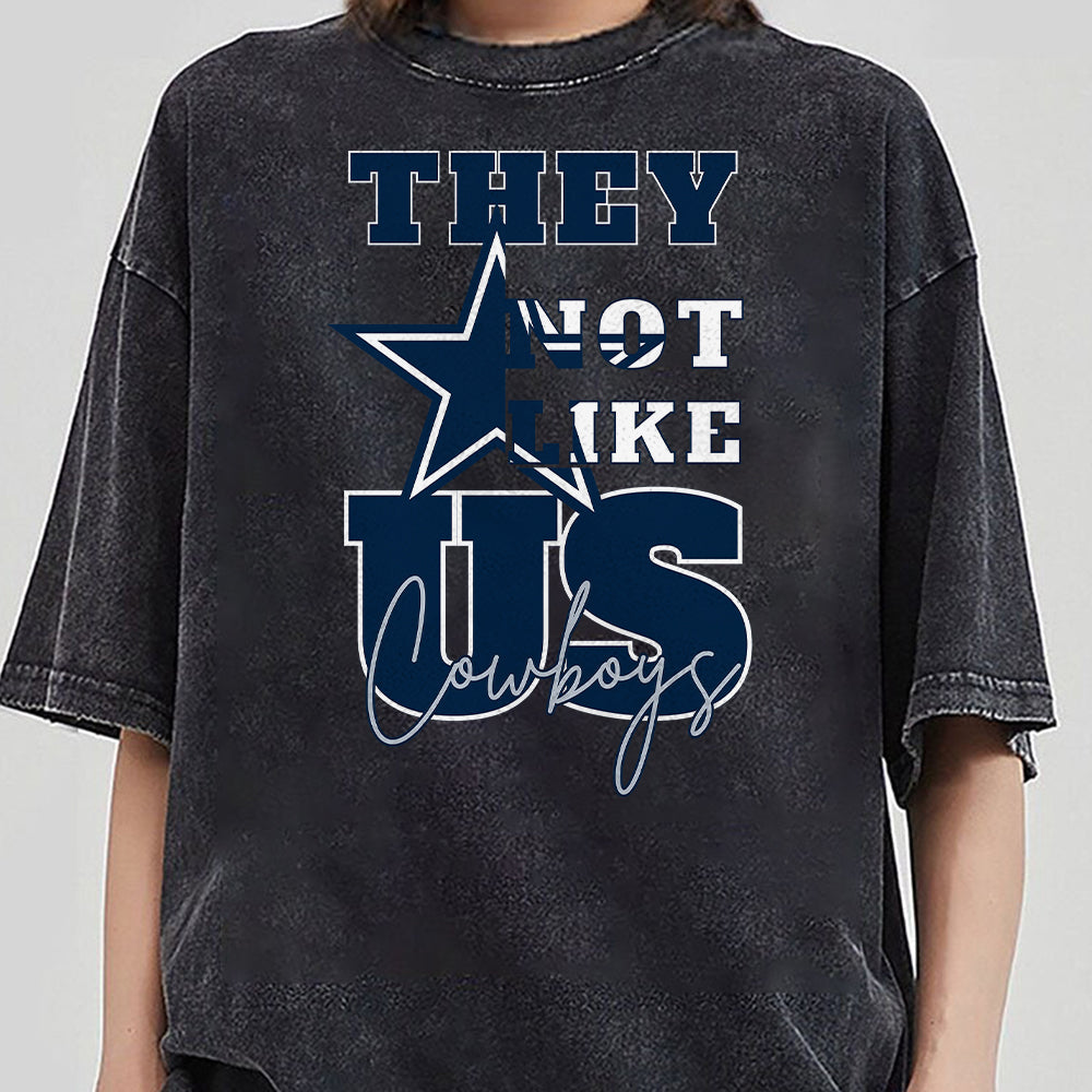 They Not Like Us Cowboys Mans Woman Shirt Football Fan Gift KKK