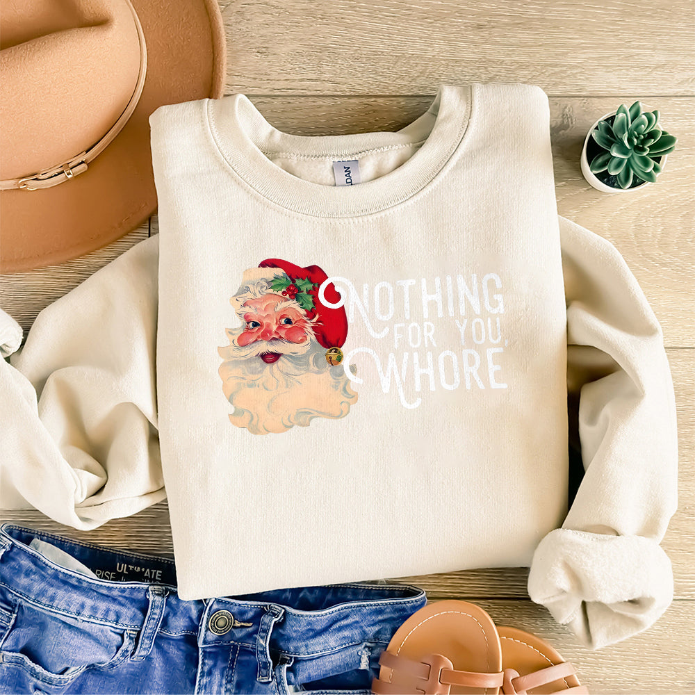 Nothing For You Whore Christmas Santa PNG Files, Funny Santa Claus Png, Retro Christmas Png, Ugly Christmas Png, Santa Claus Christmas Gifts S72 2 BAA