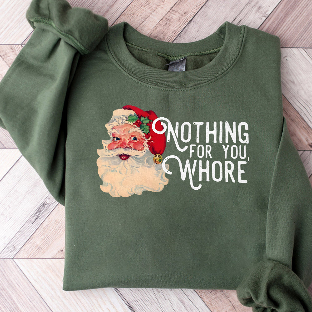 Nothing For You Whore Christmas Santa PNG Files, Funny Santa Claus Png, Retro Christmas Png, Ugly Christmas Png, Santa Claus Christmas Gifts S72 2 BAA