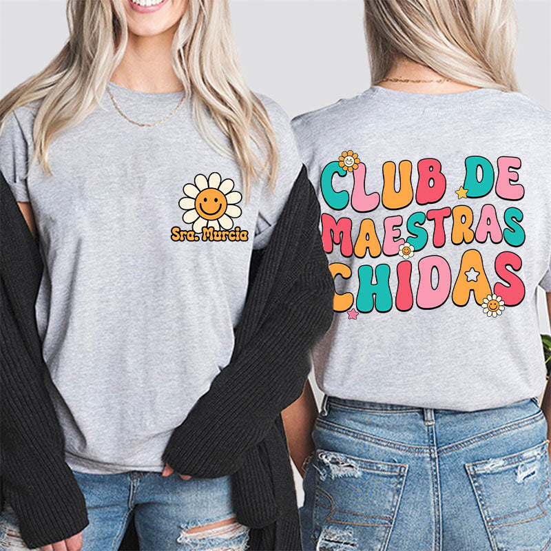 Personalized Club De Maestras Chidas Teacher Two Sided T-Shirt 2MAT88