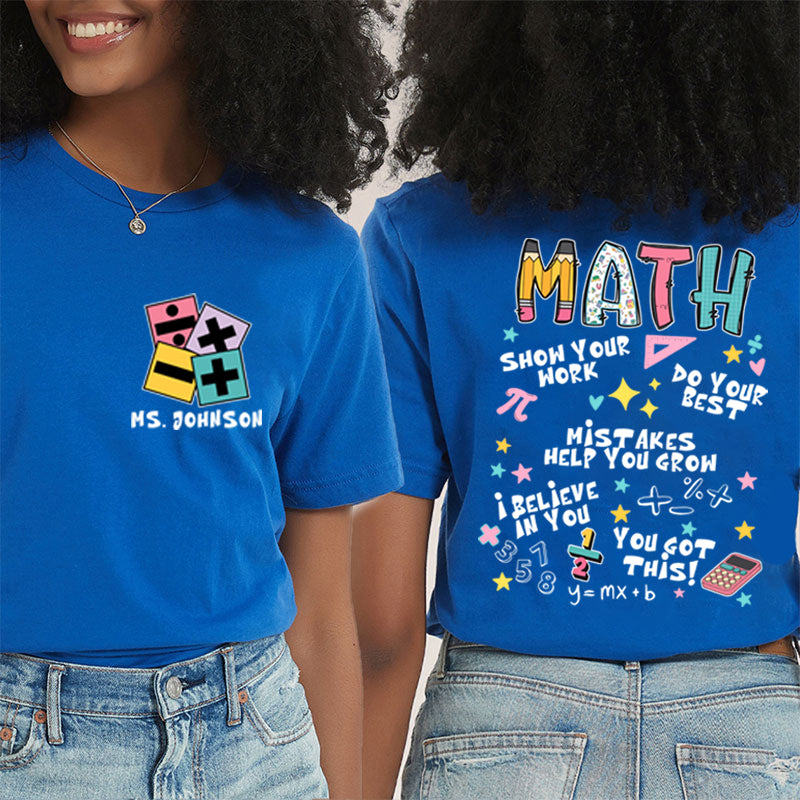 Personalized Teacher's Name Math Teacher Teacher Two Sided T-Shirt 2MAT88