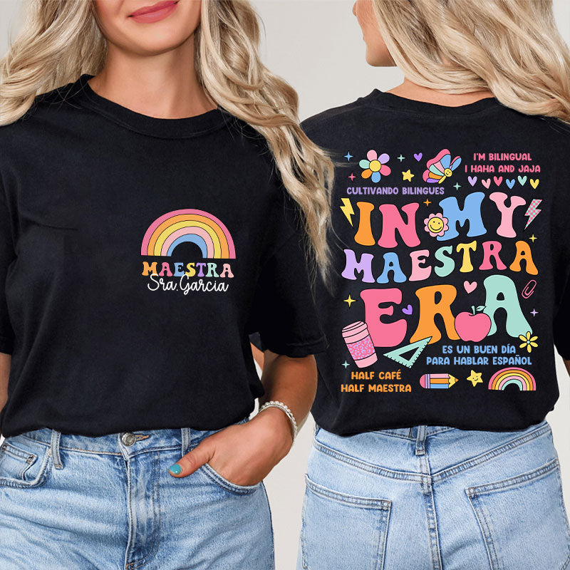 Personalized In My Maestra Era Spanish Teacher Two Sided T-Shirt 2MAT88