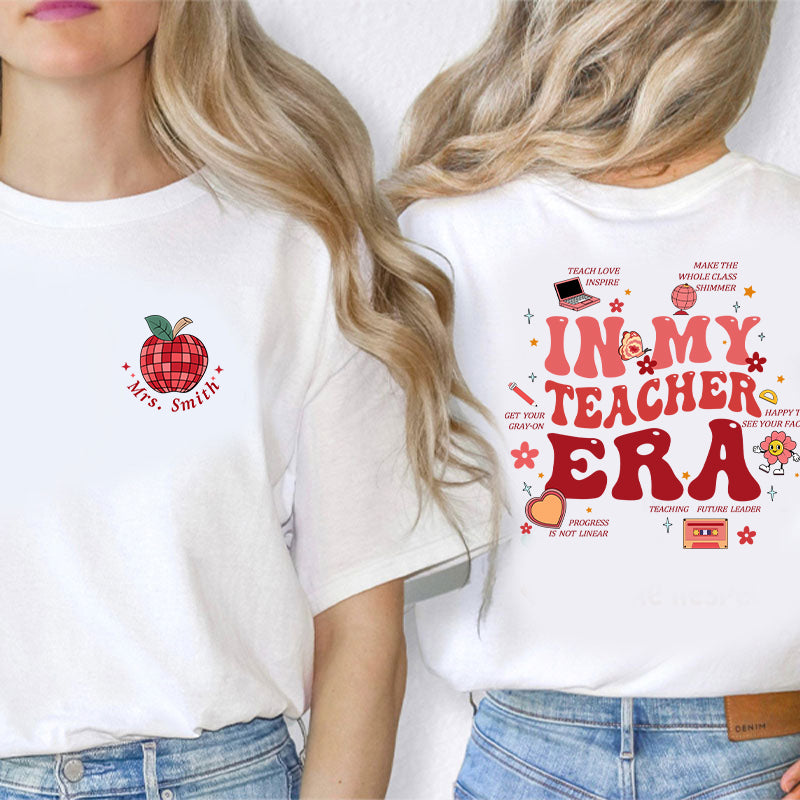 Personalized Name In My Teacher Era Teacher Two Sided T-Shirt inmy