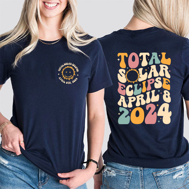 Totality Solar Eclipse Teacher Two Sided T-Shirt 2MAT88