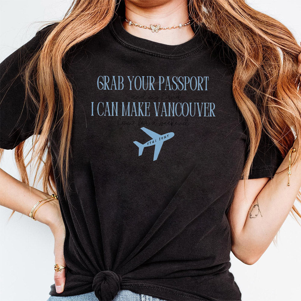 eras tour PNG grab your passport and my hand PNG vancouver era outfit matching era PNG group travel canada taylor swift T31 TM30