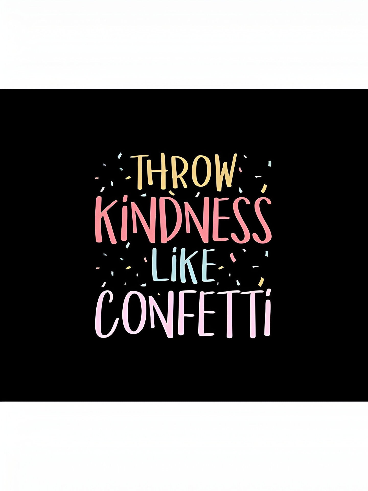 Throw Kindness Like Confetti Positive Teacher Classroom Tapestry Tapes