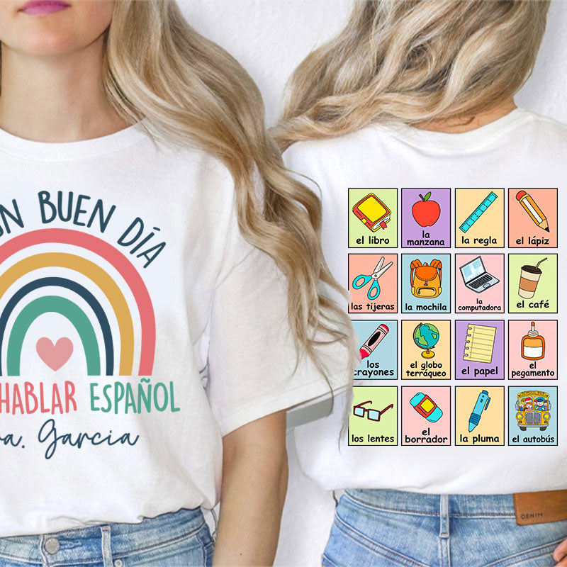 Personalized Es Un Buen D?a Para Hablar Espa?ol Spanish Teacher Two Sided T-Shirt 1 2MAT88