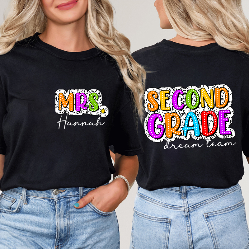 Personalized Teacher's Name And Text Happy First Day Teacher Two Sided T-Shirt 2MAT68