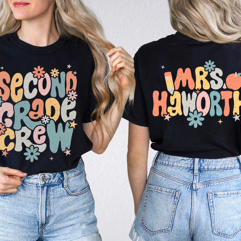 Personalized Name And Grade Bloom Flowers Teacher Two Sided T-Shirt 2MAT88