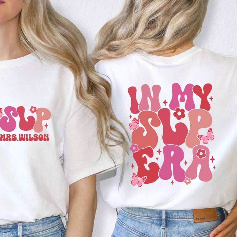 Personalized In My Slp Era Teacher Two Sided T-Shirt inmy