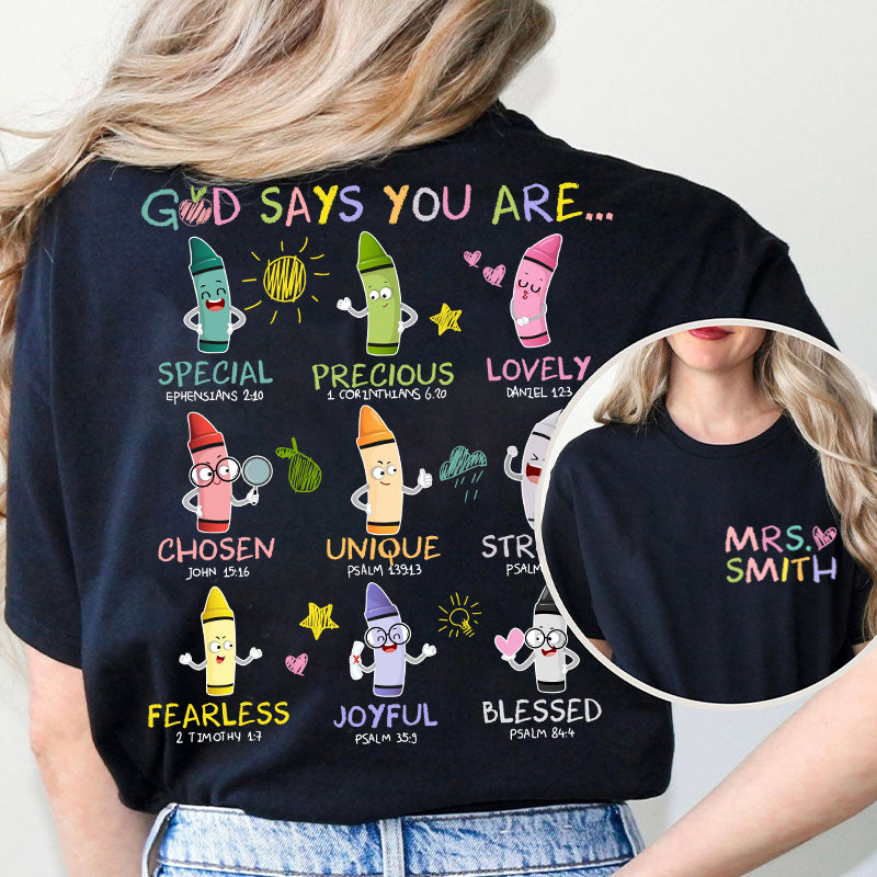 Personalized Name God Says You Are Teacher Two Sided T-Shirt 2MAT88