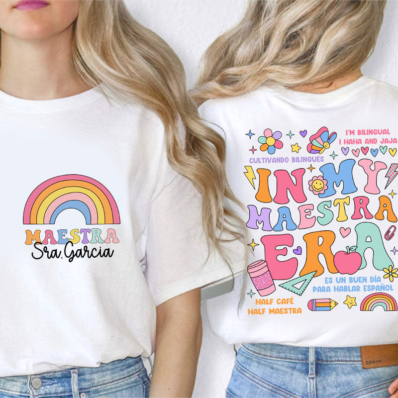 Personalized In My Maestra Era Spanish Teacher Two Sided T-Shirt 2MAT88