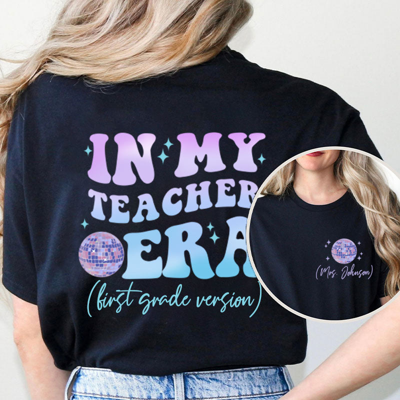 Personalized In My Teacher Era Teacher Two Sided T-Shirt 2MAT88