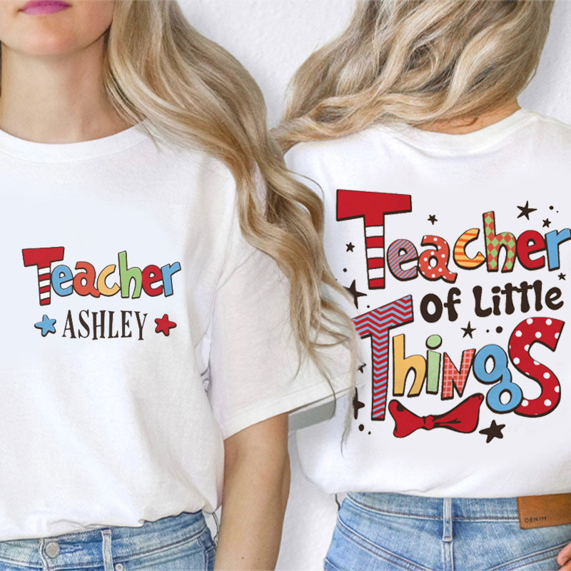Personalized Teacher Of Little Things Children's Book Teacher Two Sided T-Shirt 2MAT88