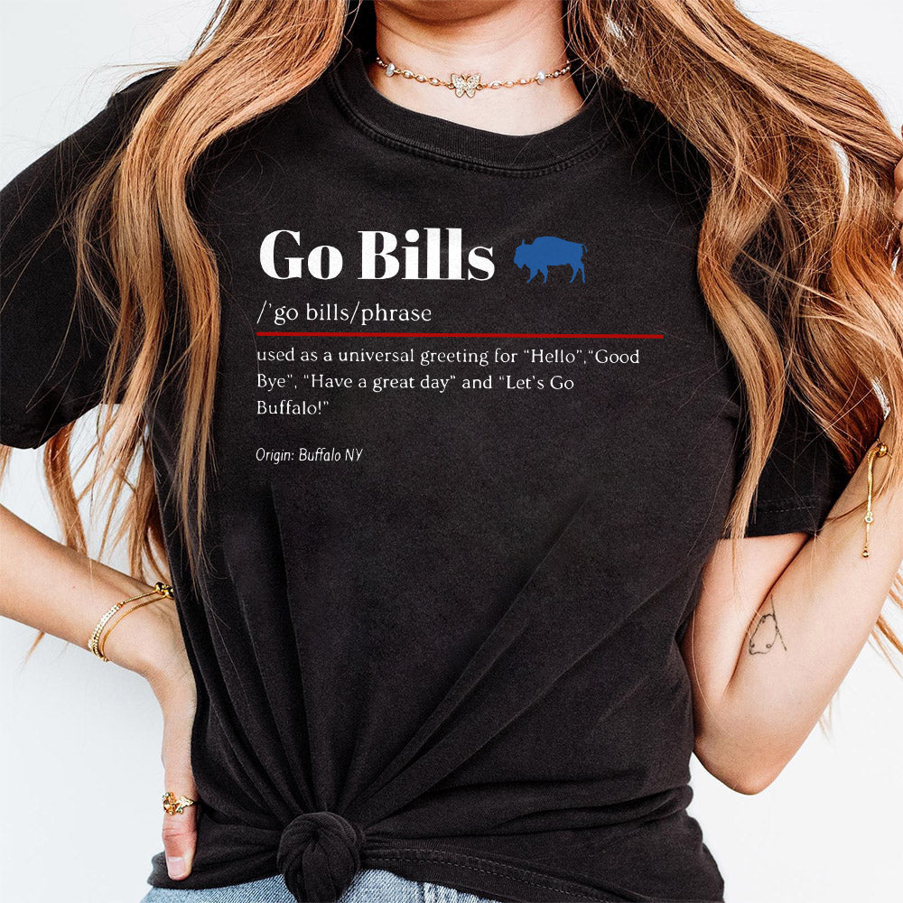 Go Bills Definition Buffalo Bills Unisex soft style t shirt, Buffalo Football T-Shirt, Bills Mafia t shirt, Buffalo Fan Gift t shirt SP2809 09