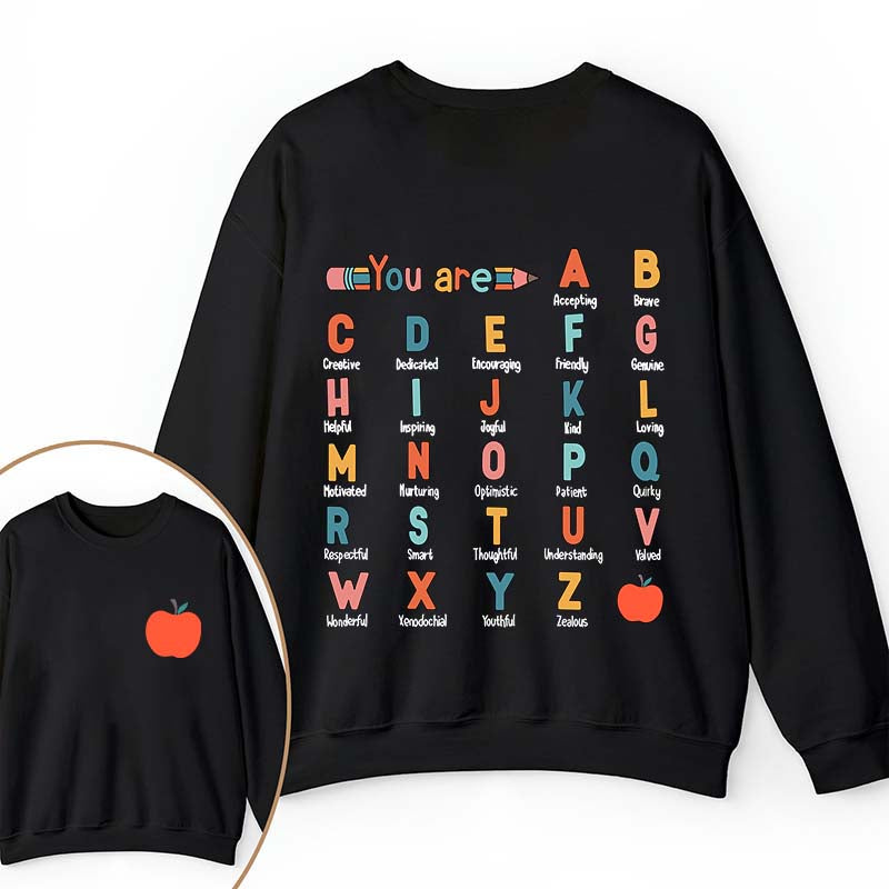 You Are Brave Kind Loving Smart Teacher Two Sided Sweatshirt 2MAT88