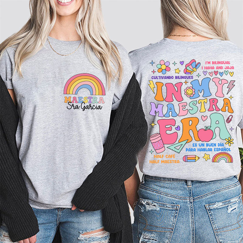 Personalized In My Maestra Era Spanish Teacher Two Sided T-Shirt 2MAT88