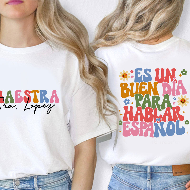 Personalized Latina Bilingual Teacher Two Sided T-Shirt 2MAT88