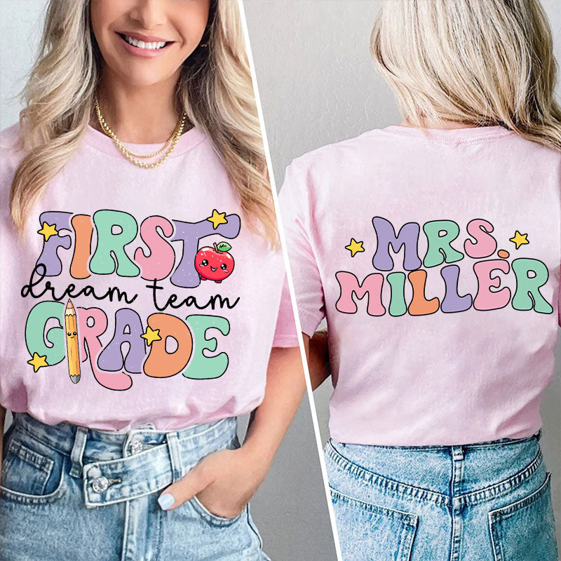 Personalized About Yours Dream Team Teacher Two Sided T-Shirt 2MAT88