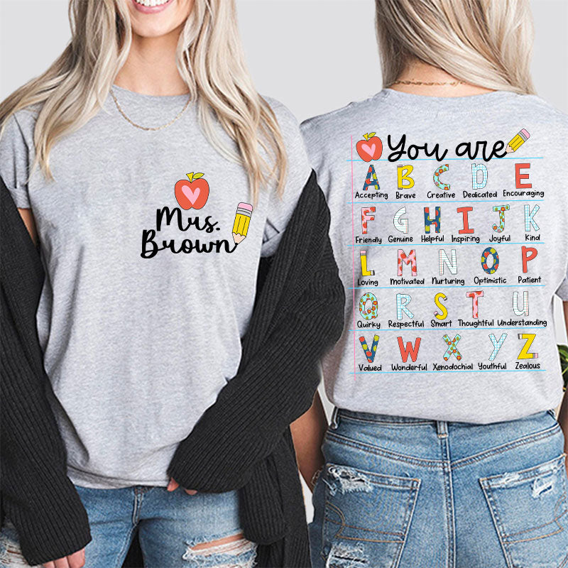 Personalized You Are Who You Are You Are Enough Teacher Two Sided T-Shirt 2MAT88