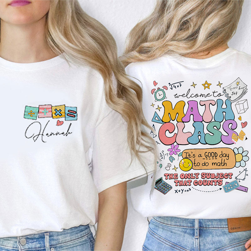 Personalized Math Teacher's Name Math Class Teacher Two Sided T-Shirt 2MAT88