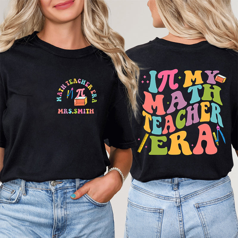 Personalized Teacher's Name In My Pickle Ball Era Teacher Two Sided T-Shirt inmy