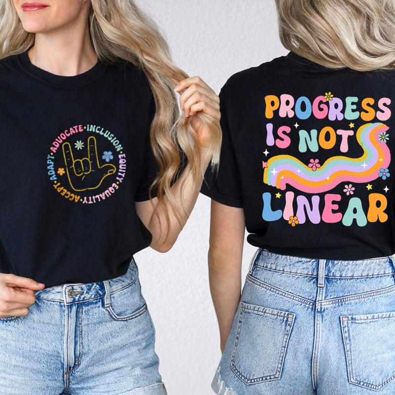 Don't Worry Progress Is Not Linear Teacher Two Sided T-Shirt 1 2MAT88