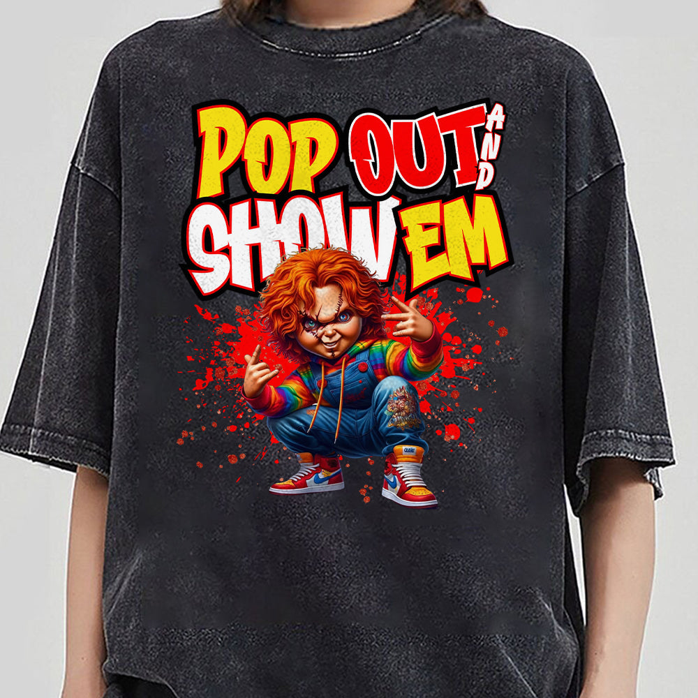 Pop out and show em Shirt, Hip Hop Halloween Horror , They not like us Shirt, Dtf sublimation , Trendy shirt  III