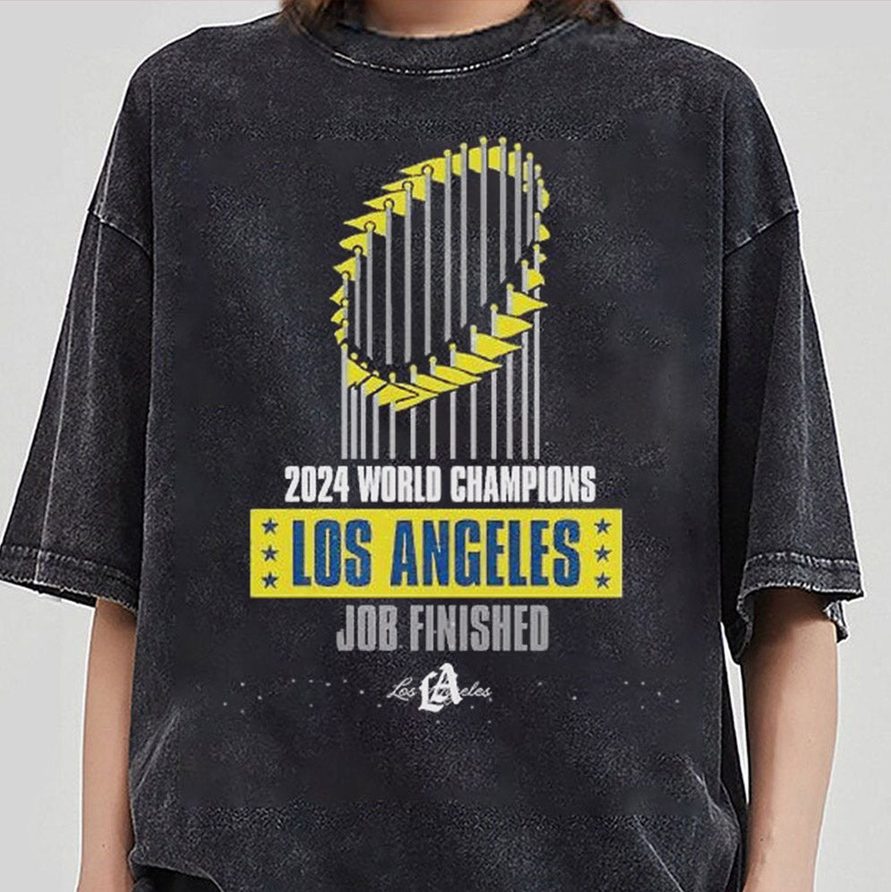 2024 World Champions Los Angeles Dodgers job finished cup shirt, Los Angeles World Series Sweatshirt, LA Dodgers T-shirt, Dodger