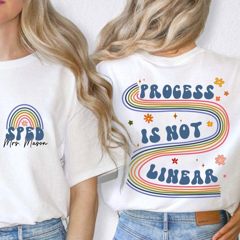 Personalized Process Is Not Linear Teacher Two Sided T-Shirt 2MAT88