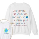 Personalized Name The World Is A Better Place With You In It Teacher Two Sided Sweatshirt 2MAT88
