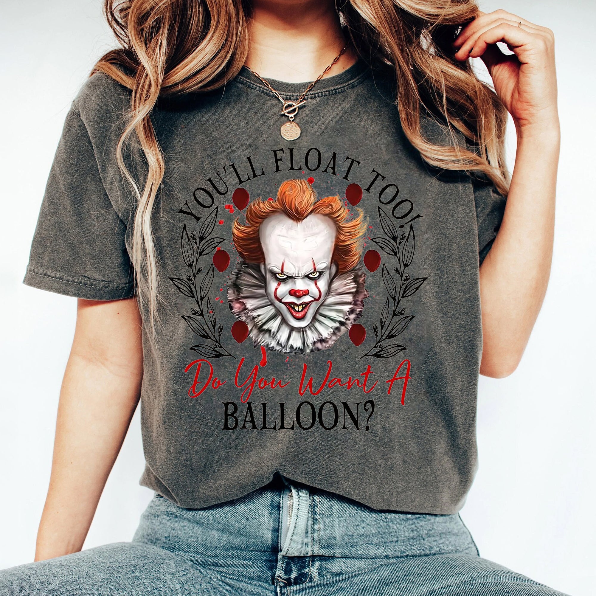 You'll Float Too Shirt, Do You Want A Balloon Tee, Horror Halloween Shirt, Halloween Shirt,Trick Or Treat, Halloween Gift, Spooky Season Tee NNN