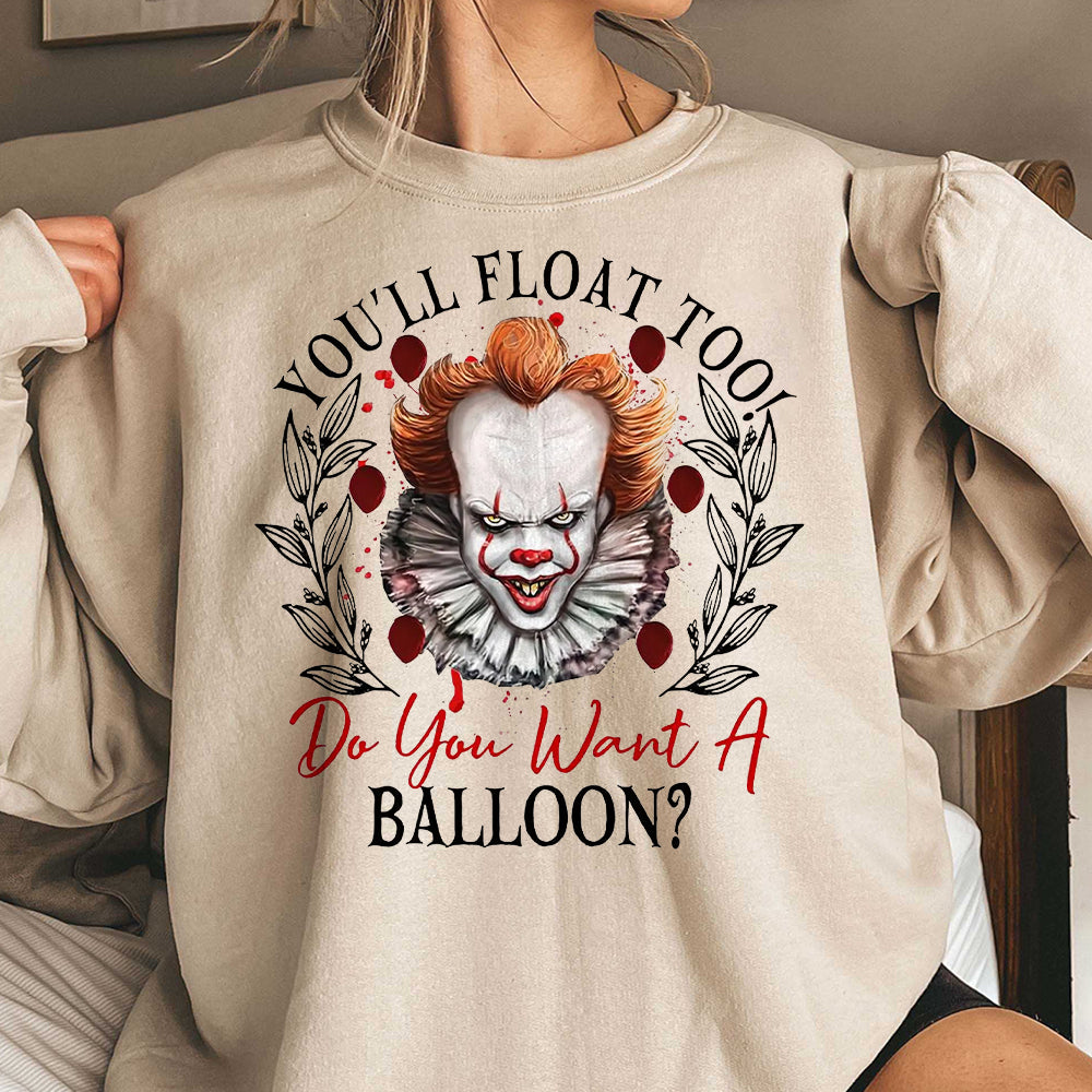 You'll Float Too Shirt, Do You Want A Balloon Tee, Horror Halloween Shirt, Halloween Shirt,Trick Or Treat, Halloween Gift, Spooky Season Tee NNN