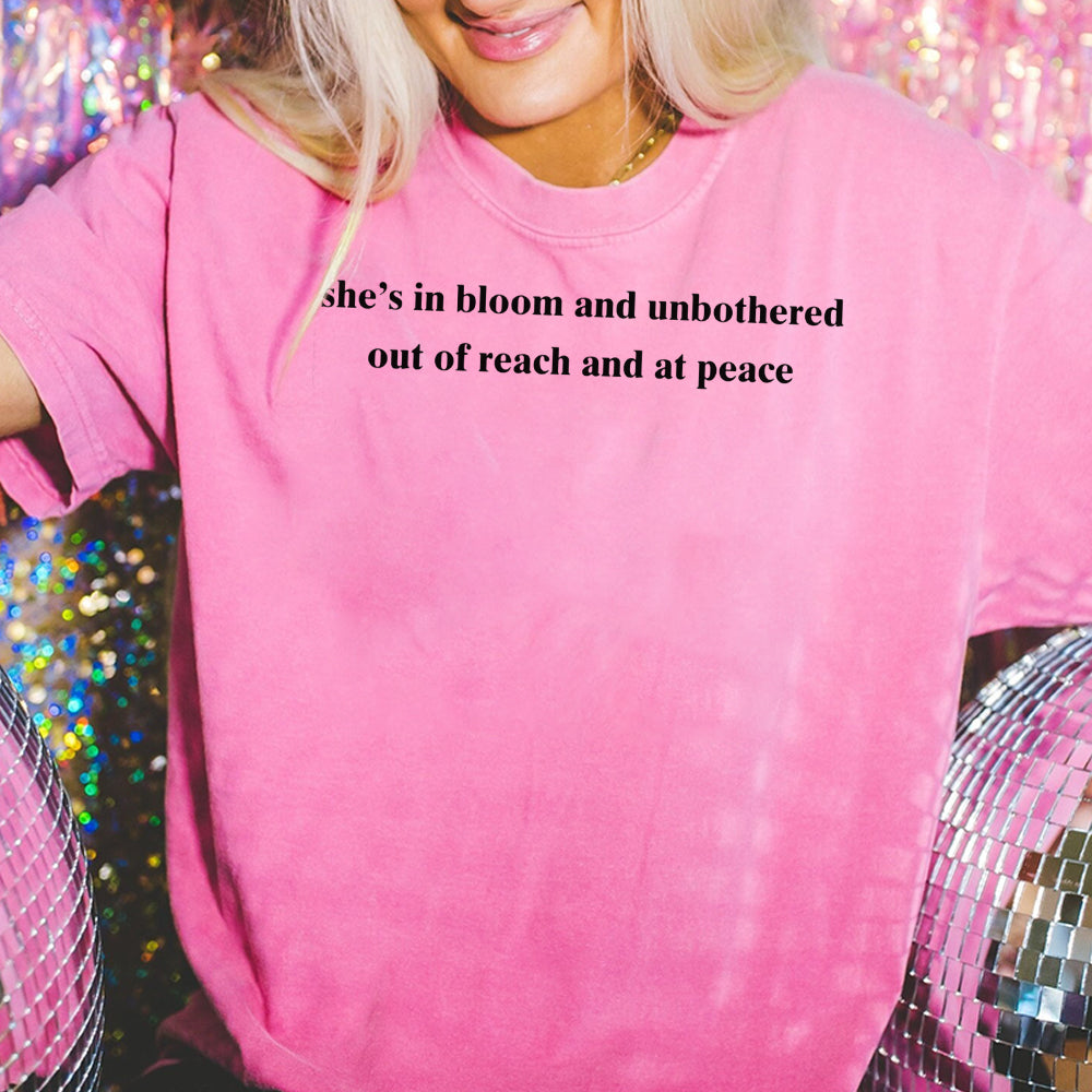 She's in Bloom and Unbothered Out of Reach and At Peace Shirt, She is in Bloom and Unbothered Mantra T-Shirt, Jennifer Lopez Tee JJJ