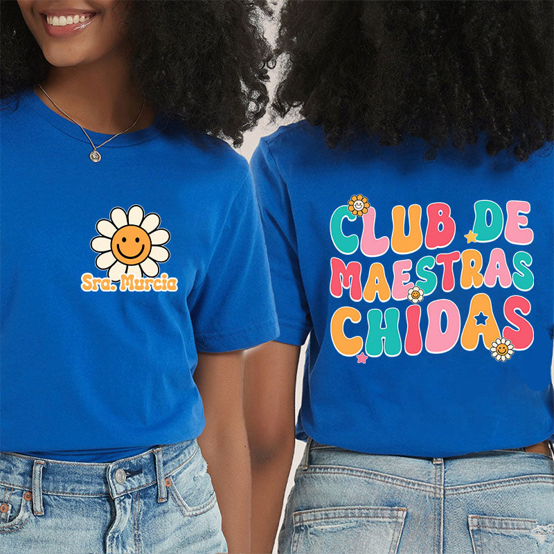 Personalized Club De Maestras Chidas Teacher Two Sided T-Shirt 2MAT88