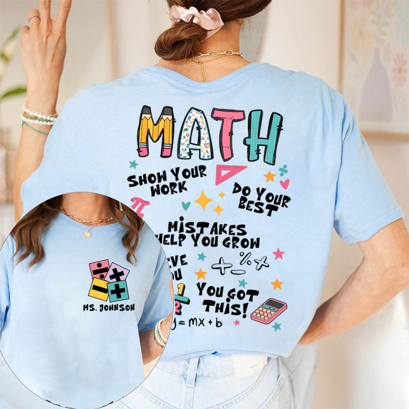 Personalized Teacher's Name Math Teacher Teacher Two Sided T-Shirt 2MAT68