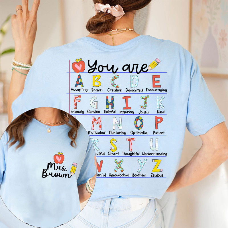 Personalized You Are Who You Are You Are Enough Teacher Two Sided T-Shirt 2MAT88