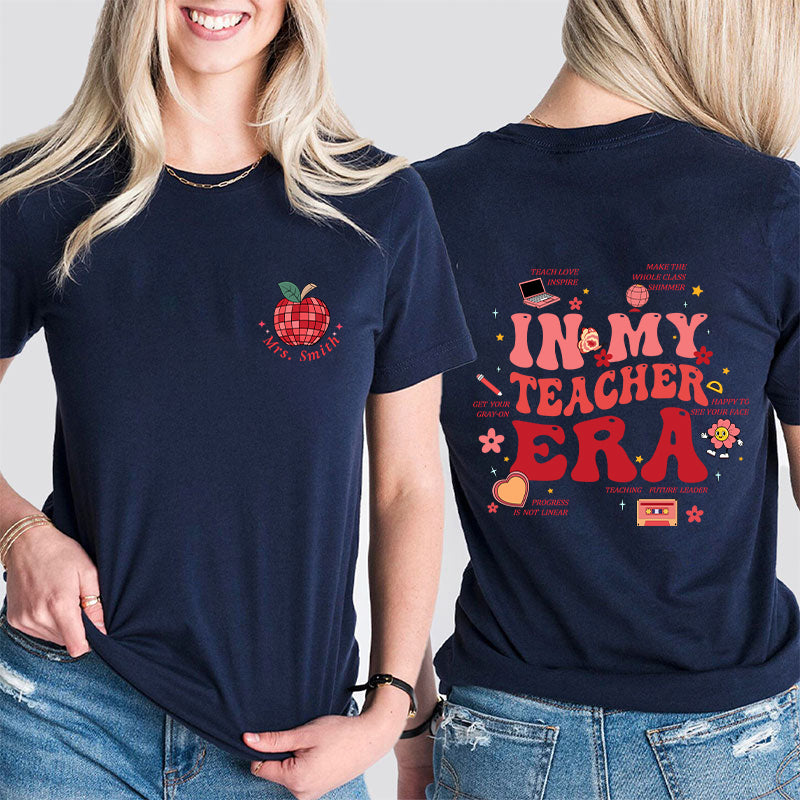 Personalized Name In My Teacher Era Teacher Two Sided T-Shirt 2MAT88