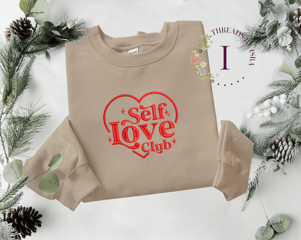 Self Love Club Embroidered Design - Unisex Sweatshirt, Hoodie EM1709S