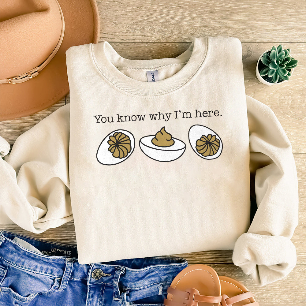 You Know Why I'm Here Png, Deviled Eggs Png, Thanksgiving Png, Funny Food Png, Food Lover Gift Png S166 SNA