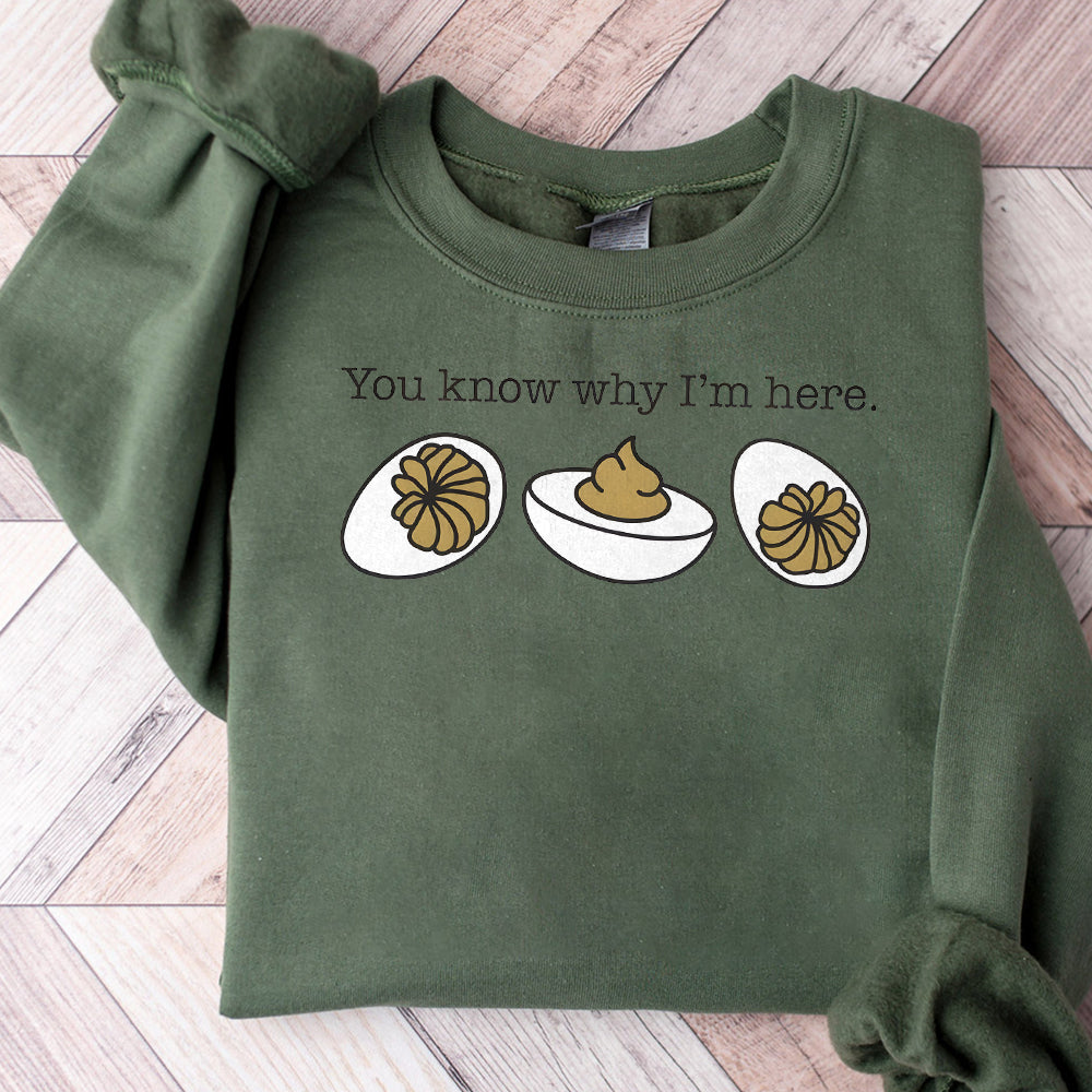 You Know Why I'm Here Png, Deviled Eggs Png, Thanksgiving Png, Funny Food Png, Food Lover Gift Png S166 SNA