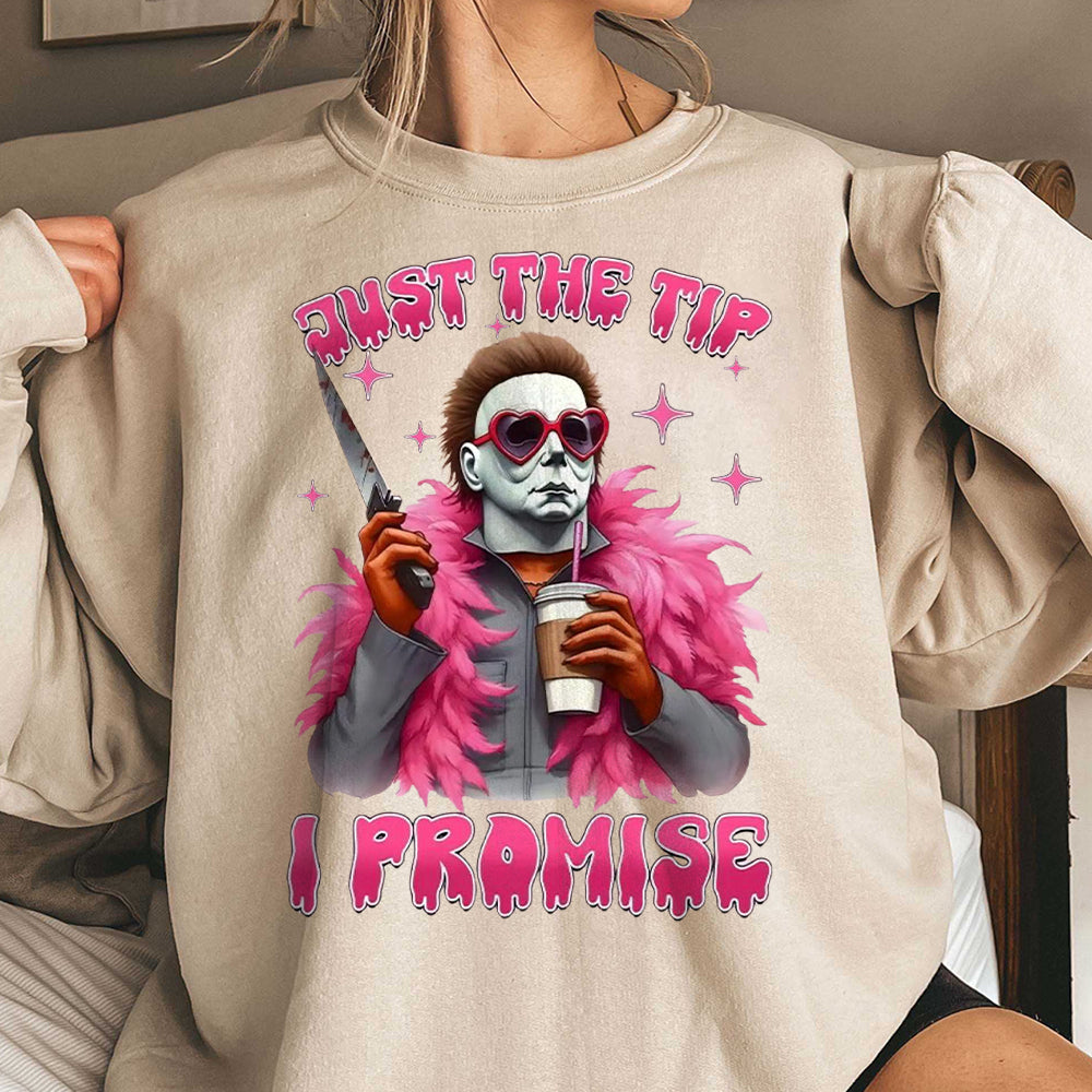 Michael Myers Shirt, Just The Tip I Promise Shirt, Halloween Tee Shirt, Funny Halloween Tshirt For Men Women CCC