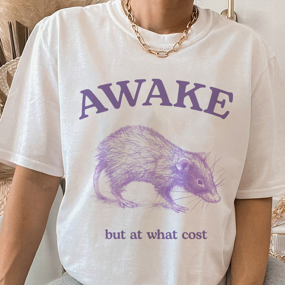 Awake But At What Cost Retro Shirt - Unisex Meme T Shirt, Funny Possum T Shirt, Graphic Shirt, Possum Lovers AIREQ2004 32