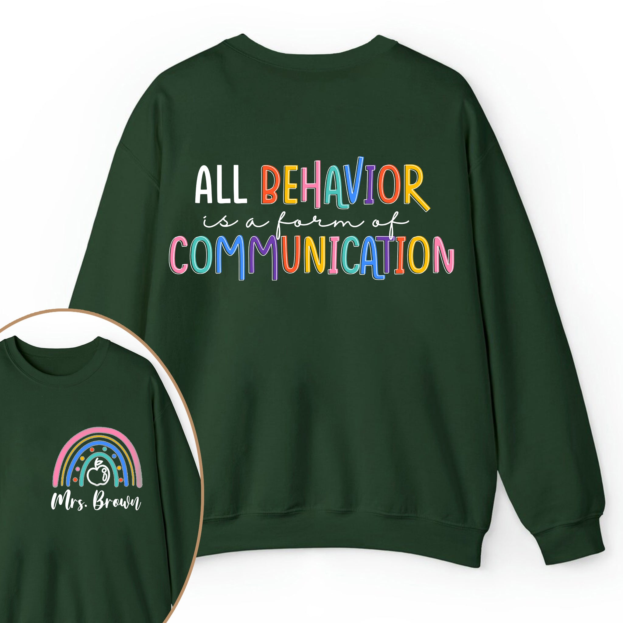 Personalized Name All Behavior Is A Form Of Communication Teacher Two Sided Sweatshirt 2MAT88