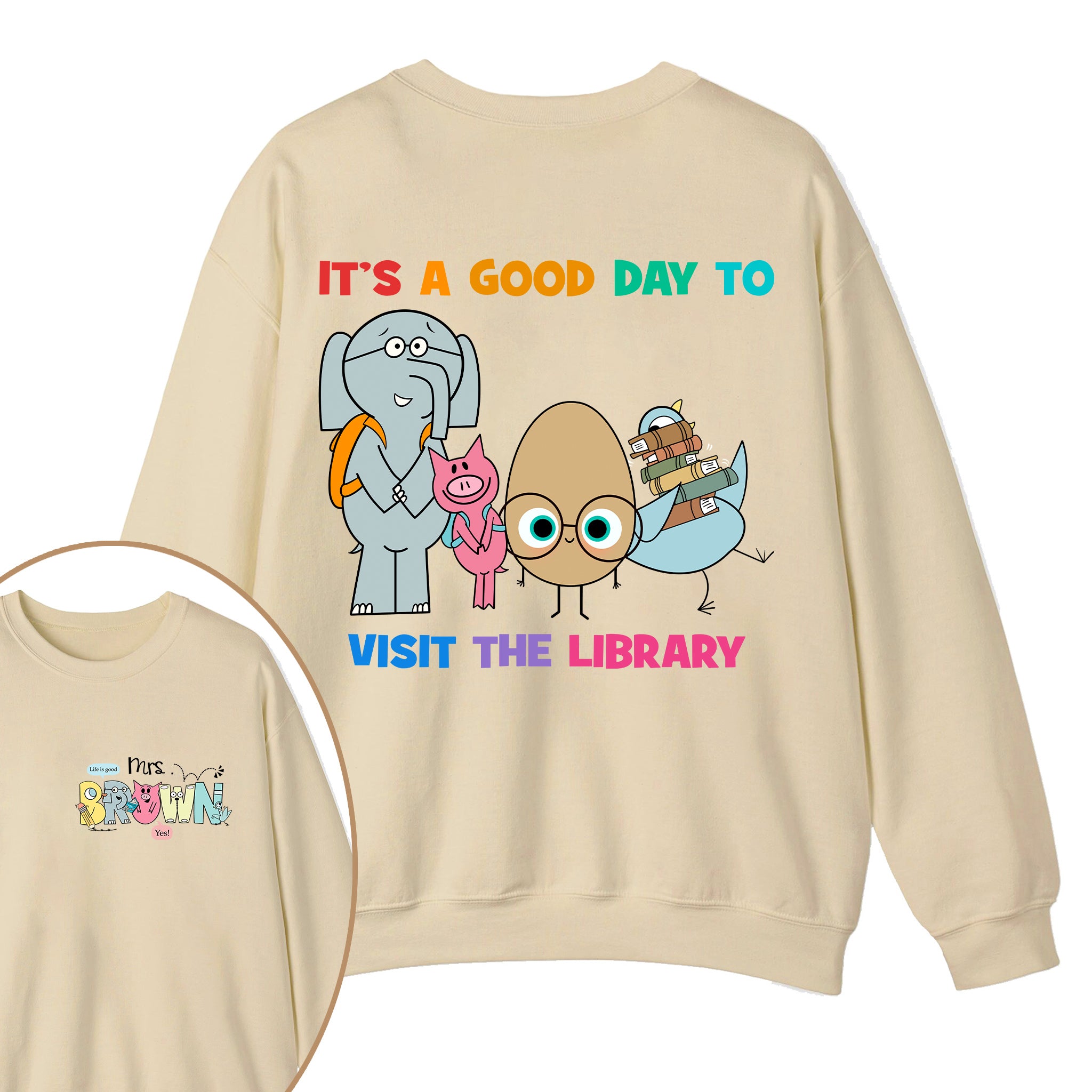 Personalized Name It's A Good Day To Visit The Library Teacher Two Sided Sweatshirt 2MAT88