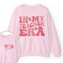 Personalized Name In My Teacher Era Teacher Sweatshirt inmy
