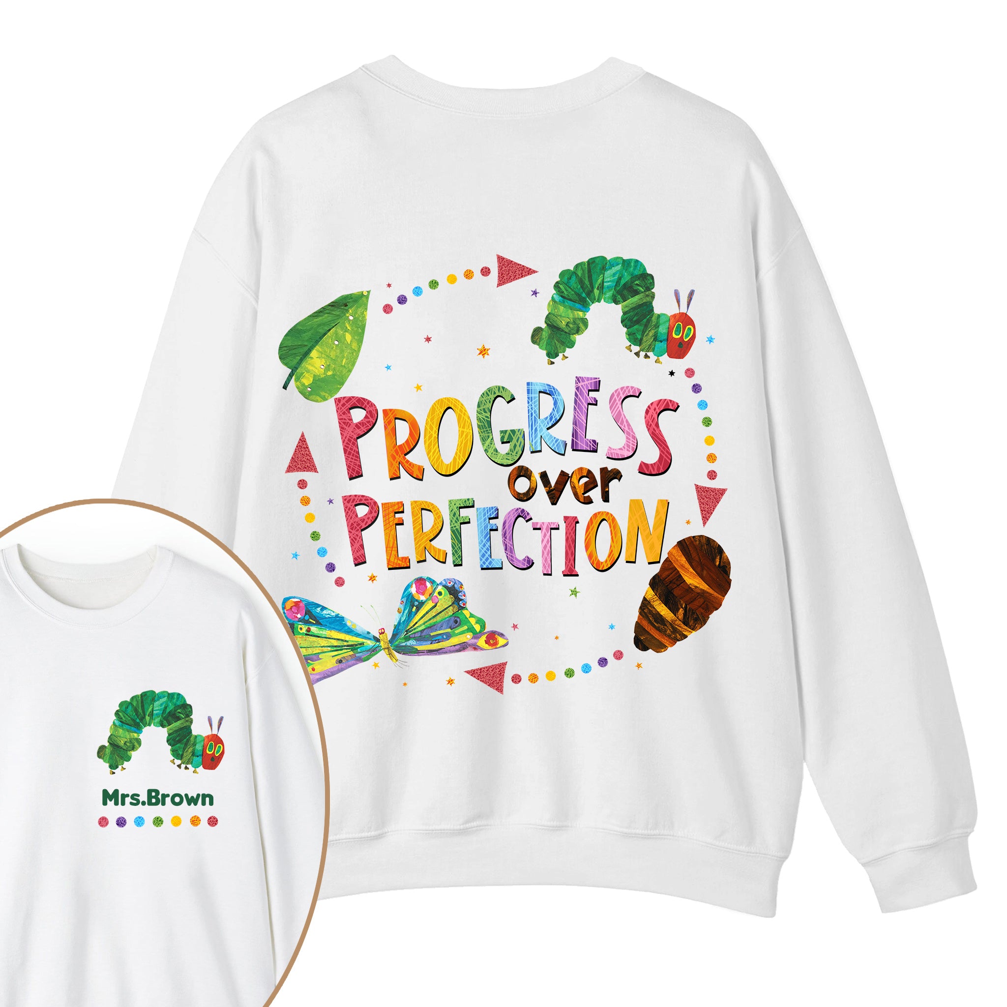 Personalized Name Progress Over Perfection Teacher Two Sided Sweatshirt 2MAT88