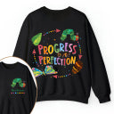 Personalized Name Progress Over Perfection Teacher Two Sided Sweatshirt 2MAT88