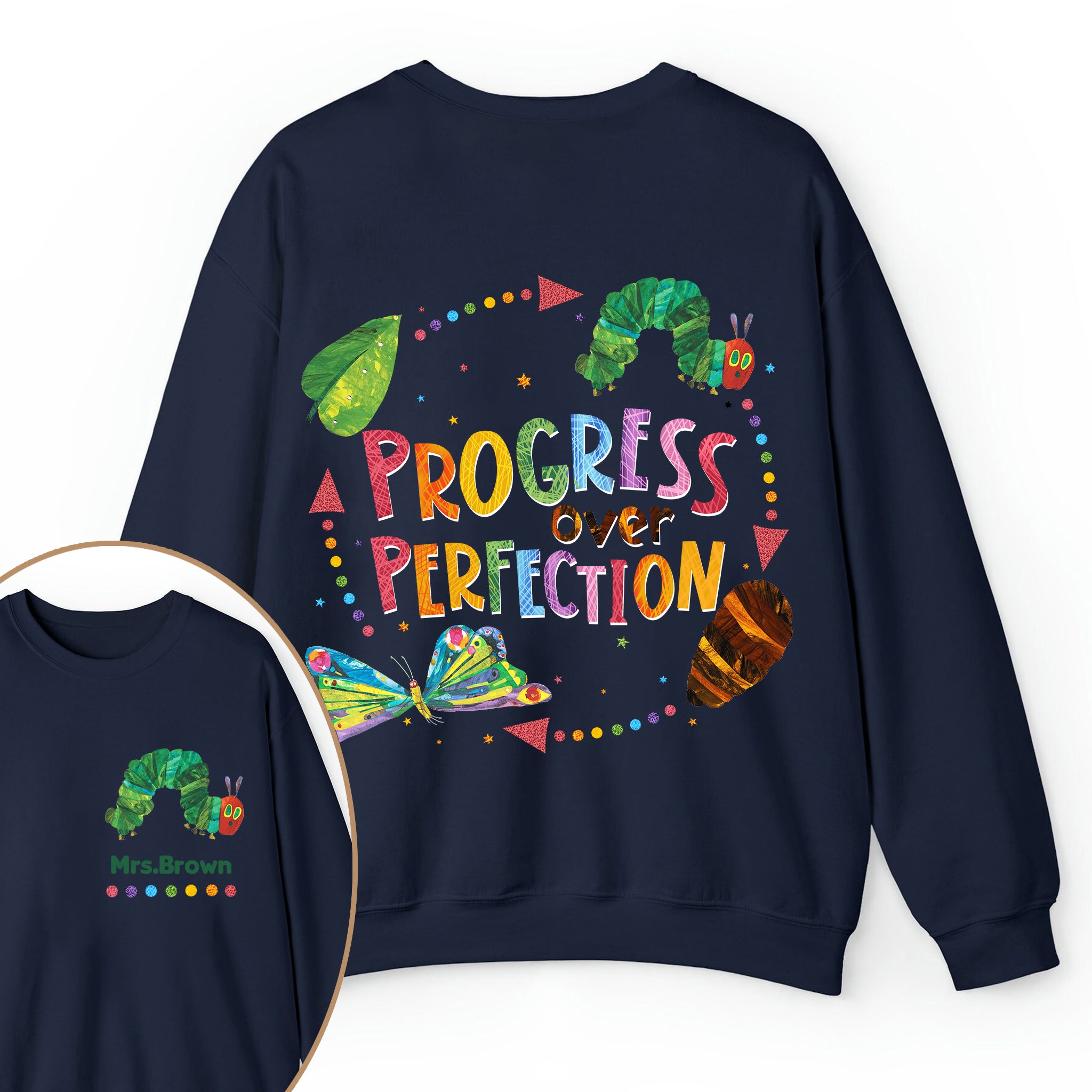 Personalized Name Progress Over Perfection Teacher Two Sided Sweatshirt 2MAT88