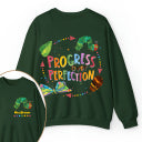 Personalized Name Progress Over Perfection Teacher Two Sided Sweatshirt 2MAT88